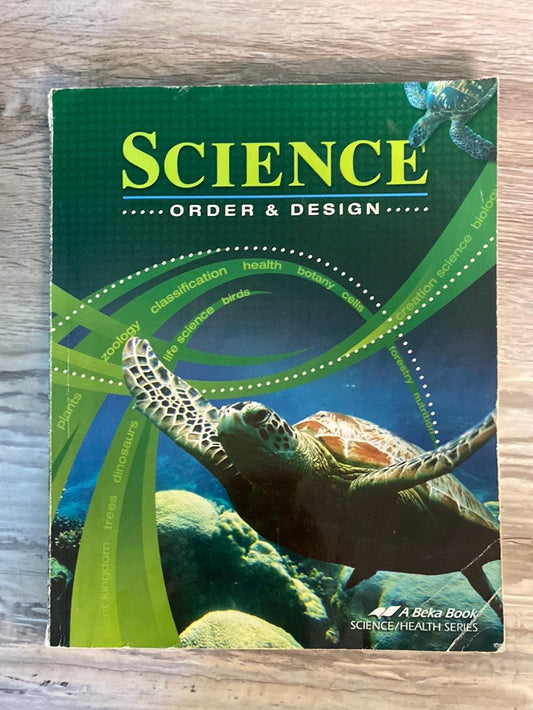 Abeka Science Order and Design Textbook 7th Grade