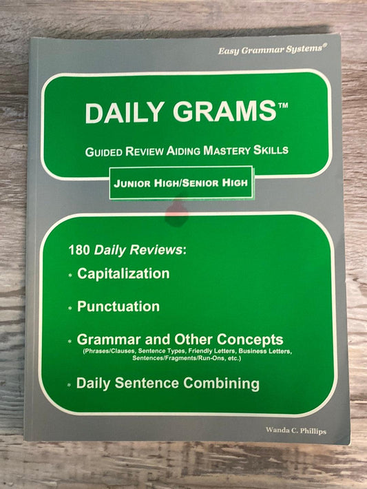 Daily Grams: Guided Review Aiding Mastery Skills JR/SR High by by Wanda C. Phillips