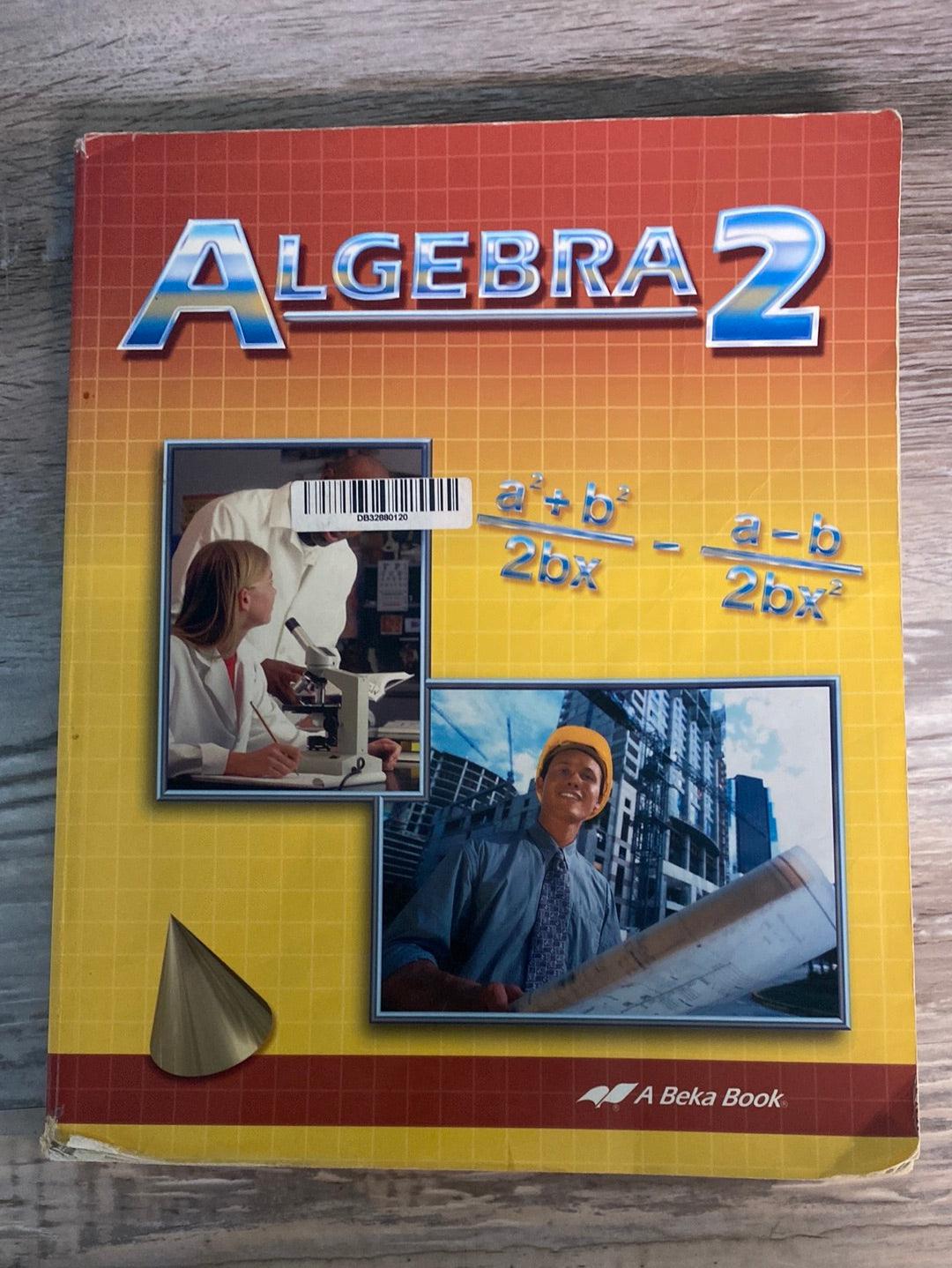 Abeka Algebra 2 Text, Solution Key and Quiz/Test Key 1st Ed.