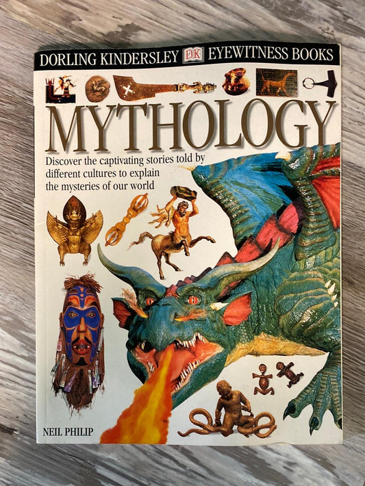 Mythology (Dorling Kindersley Eyewitness Books) by Neil Philip