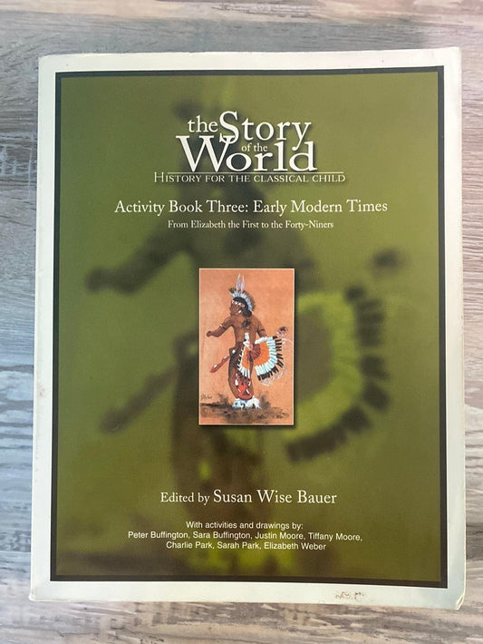 Story of the World Volume 3: Early Modern Times Activity Book