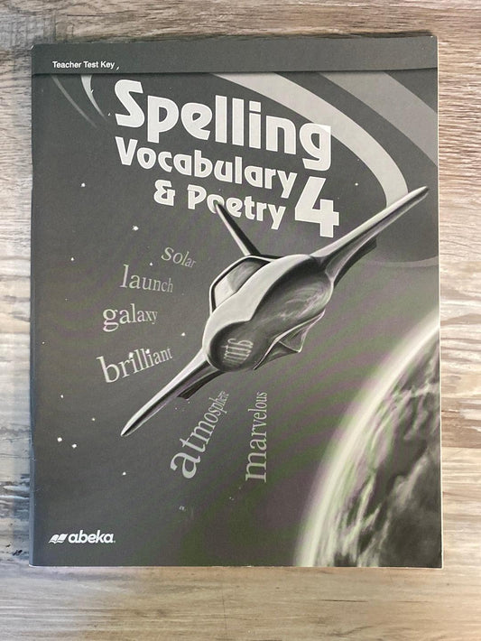 Abeka Spelling Vocabulary & Poetry 4 Tests  Key 3rd Edition