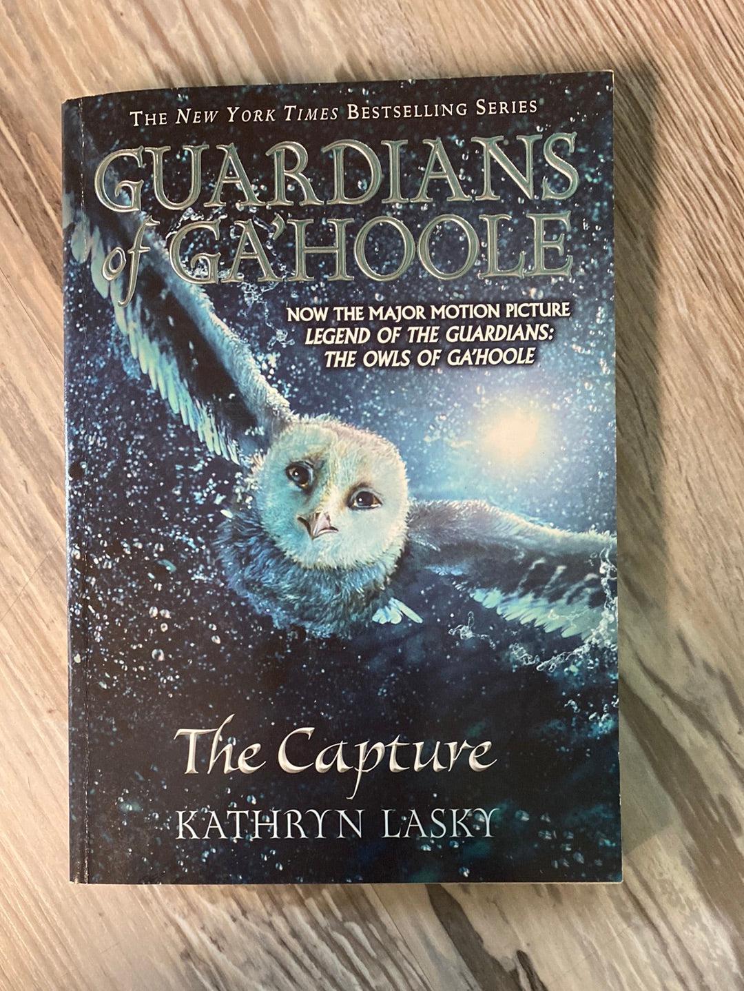 The Capture, Guardians of Ga'hoole, Book 1 by Kathryn Lasky