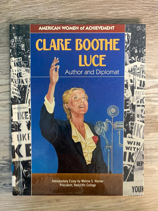 American Women of Achievement: Clare Boothe Luce, Author and Diplomat