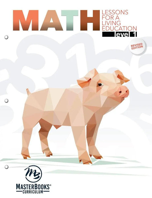 Master Books: Math Lessons for a Living Education: Level 1 (NEW)