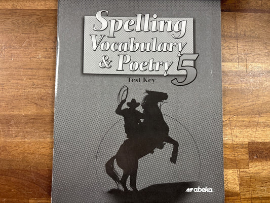 Abeka Spelling Vocabulary & Poetry 5 Test Key