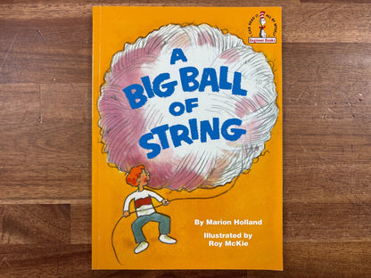A Big Ball of String by Marion Holland - Beginner Books