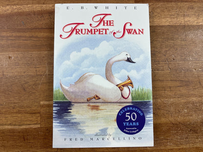 The Trumpet of the Swan by E.B. White Paperback 50th Ann. — front cover