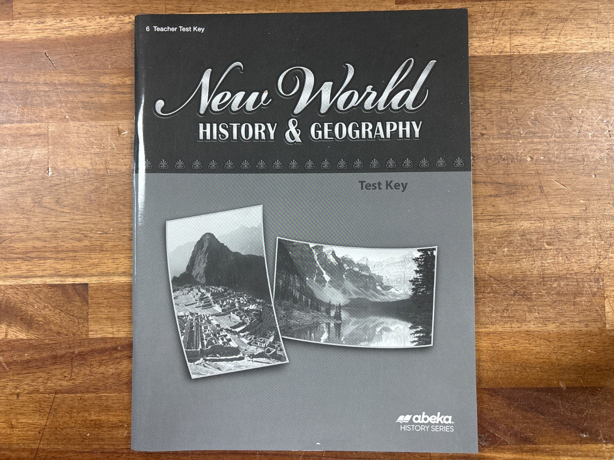 Abeka New World History & Geography 6 Test Key