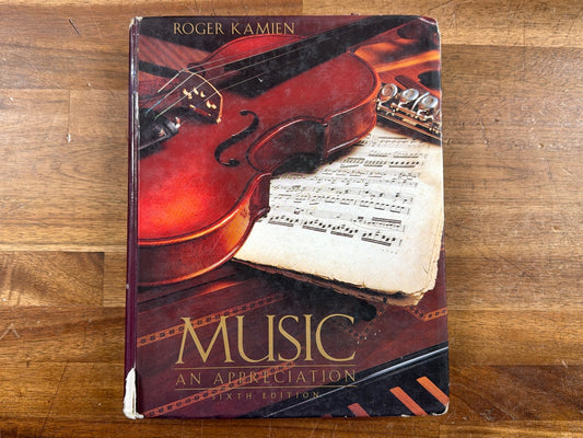 Music: an Appreciation by Roger Kamien, 6th Edition