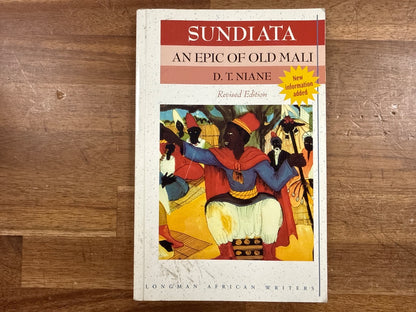 Sundiata: an Epic of Old Mali by D.T. Niane Revised Ed