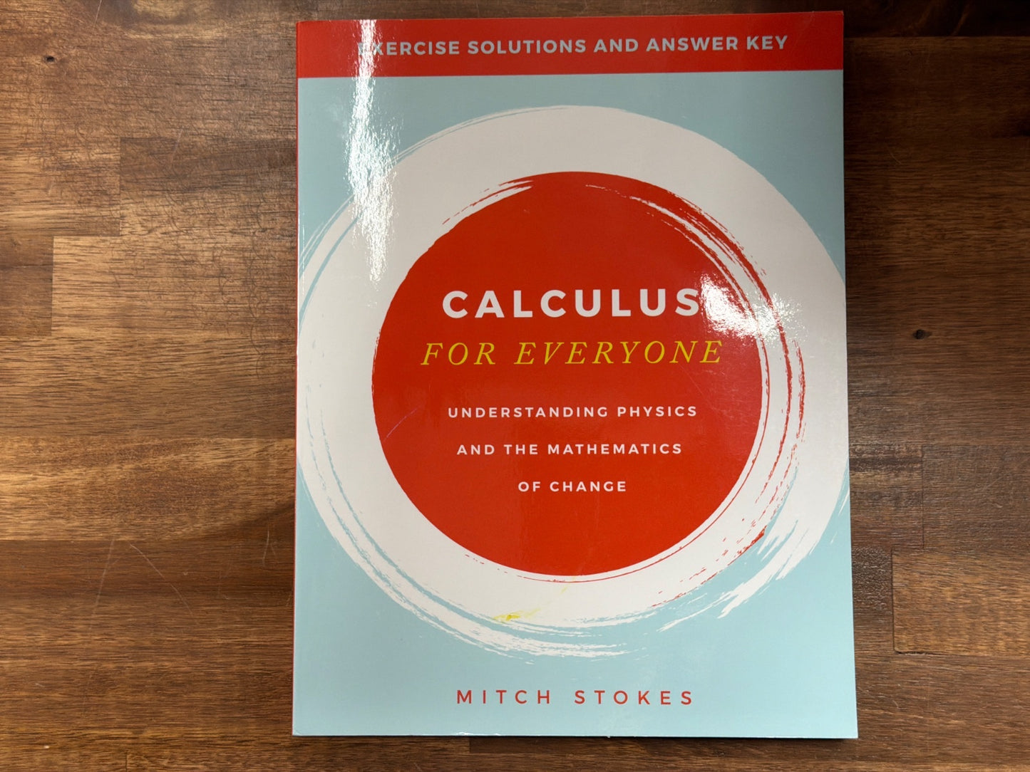Calculus for Everyone Exercise Solutions and Answer Key