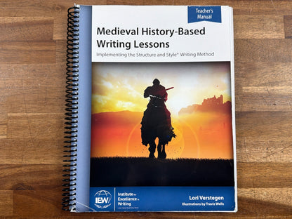 IEW Medieval History-Based Writing Lessons Teacher's Manual