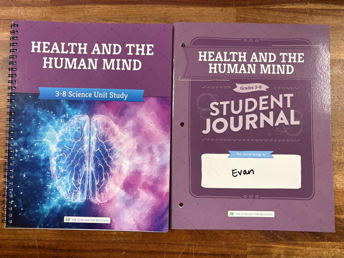 Good and Beautiful Health and the Human Mind Science Unit Study — front cover