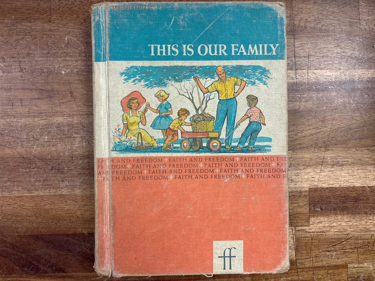 Faith and Freedom "This Is Our Family" Reader Revised Ed — front cover
