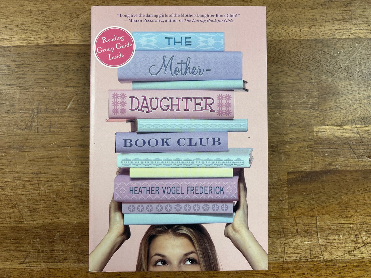 The Mother-Daughter Book Club by Heather Vogel Frederick — front cover