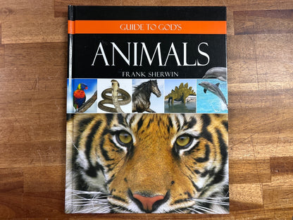 Guide to God's Animals - Frank Sherwin, Institute for Creation Re
