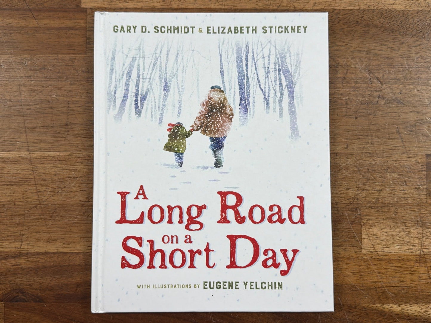 A Long Road on a Short Day by Gary D. Schmidt, Illustrated Hardco