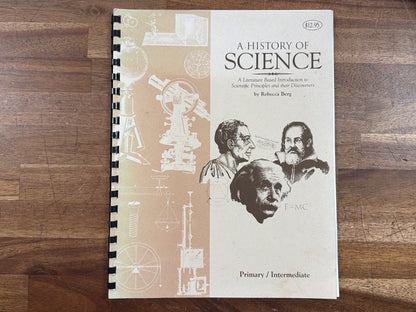 A History of Science by Rebecca Berg Primary/Intermediate