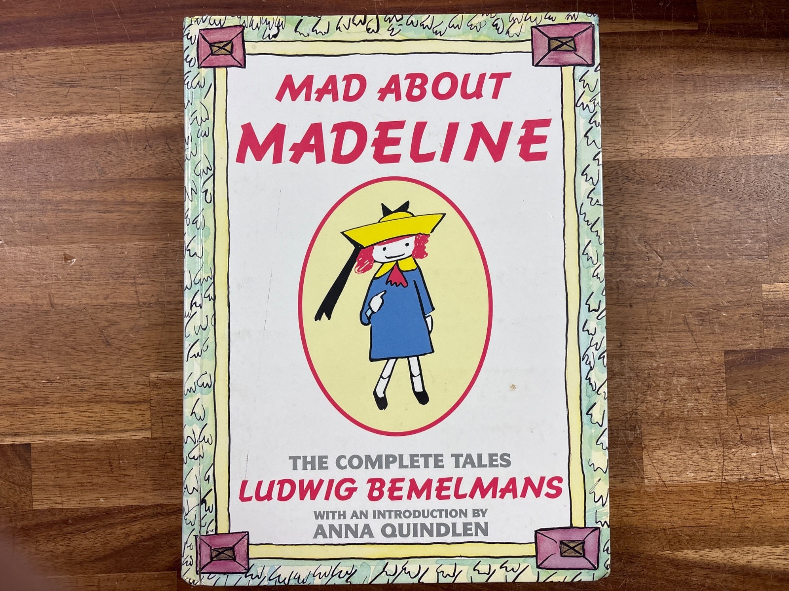 Mad About Madeline: the Complete Tales by Bemelmans