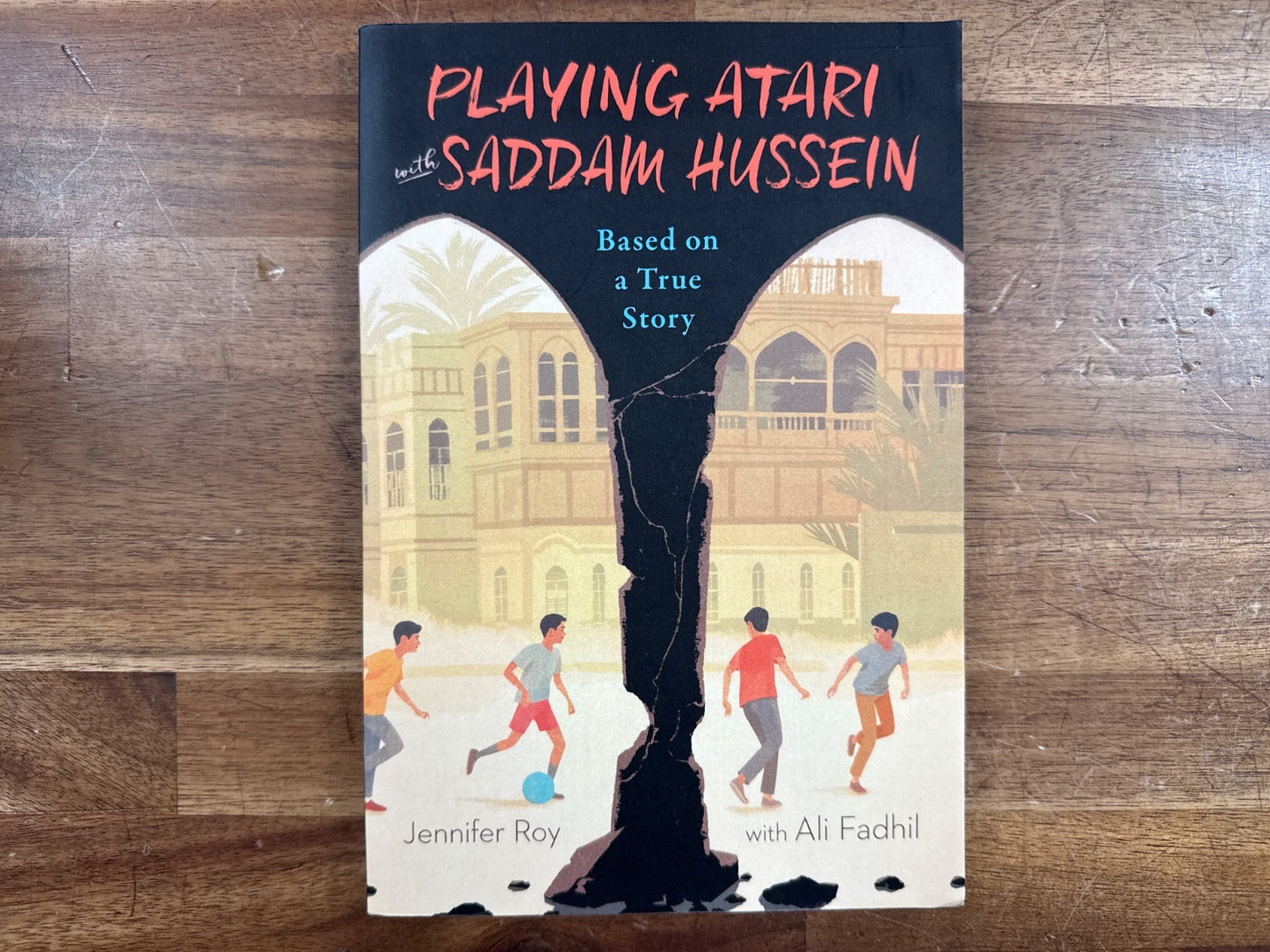 Playing Atari with Saddam Hussein - Based on True Story