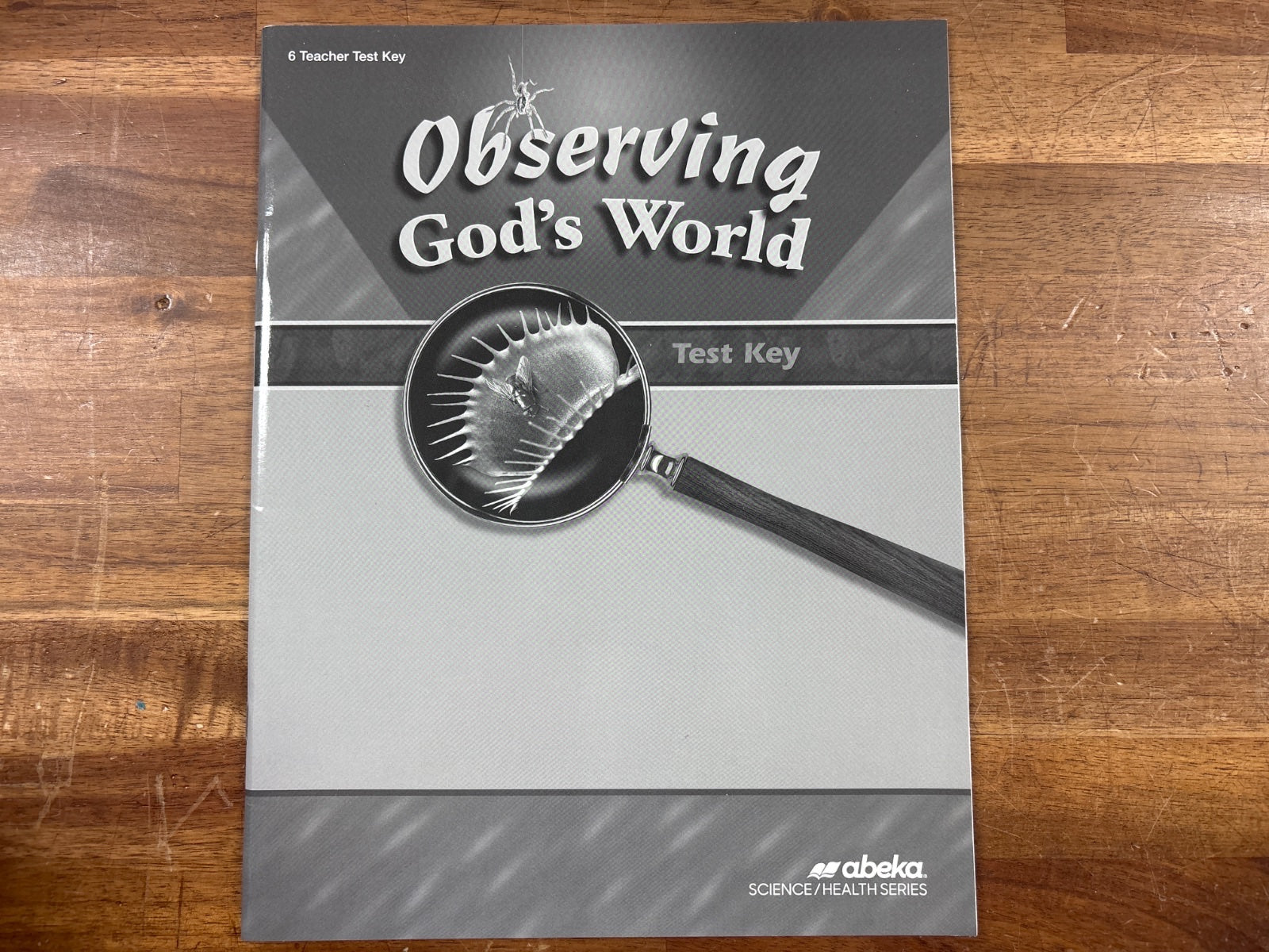 Abeka Observing God's World Grade 6 Test Key
