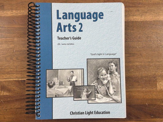 Christian Light Language Arts 2 Teacher's Guide Sunrise 2nd Ed