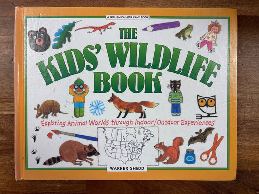 The Kids' Wildlife Book by Warner Shedd - Homeschool — front cover