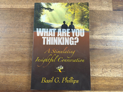 What Are You Thinking? Basil G. Phillips Conversation Book