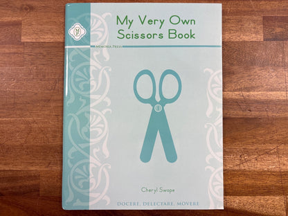My Very Own Scissors Book by Cheryl Swope, Memoria Press
