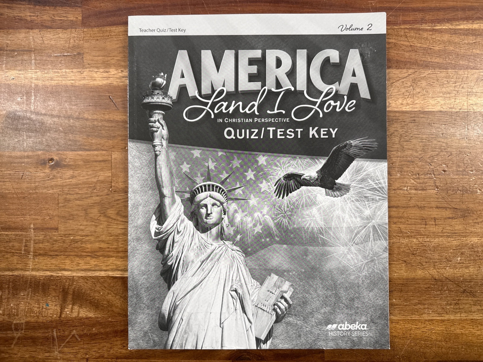 Abeka America Land I Love 4th Ed Quiz/Test Key Volume 2