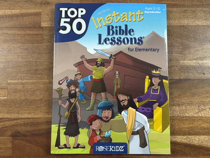 RoseKidz Top 50 Instant Bible Lessons for Elementary