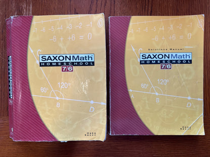 Saxon Math 7/6 Homeschool Student Text & Solutions Manual 2005