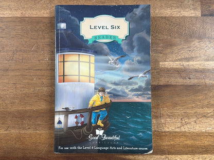 The Good and the Beautiful Level Six Reader