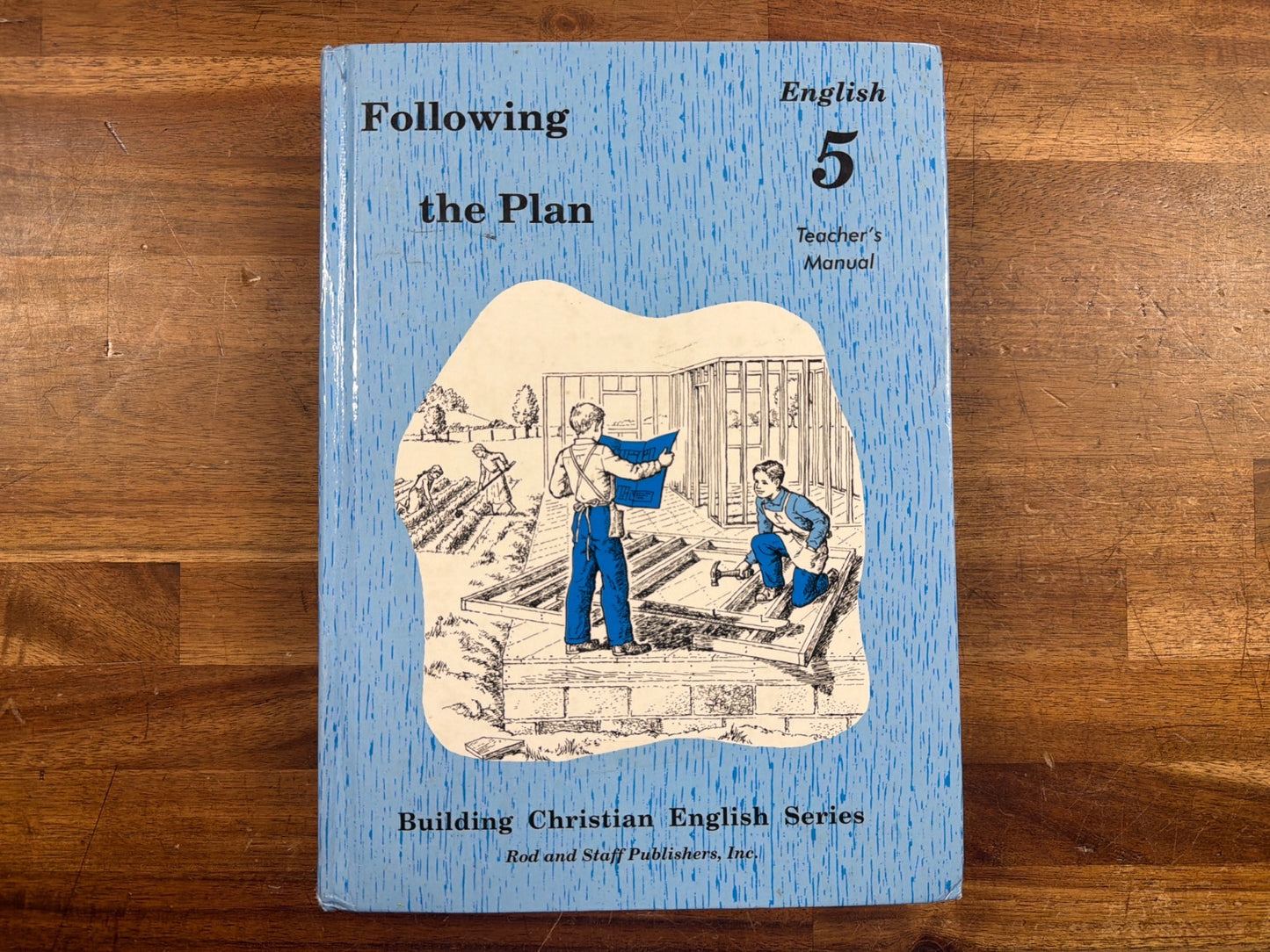 Rod and Staff Following the Plan English 5 Teacher's Manual