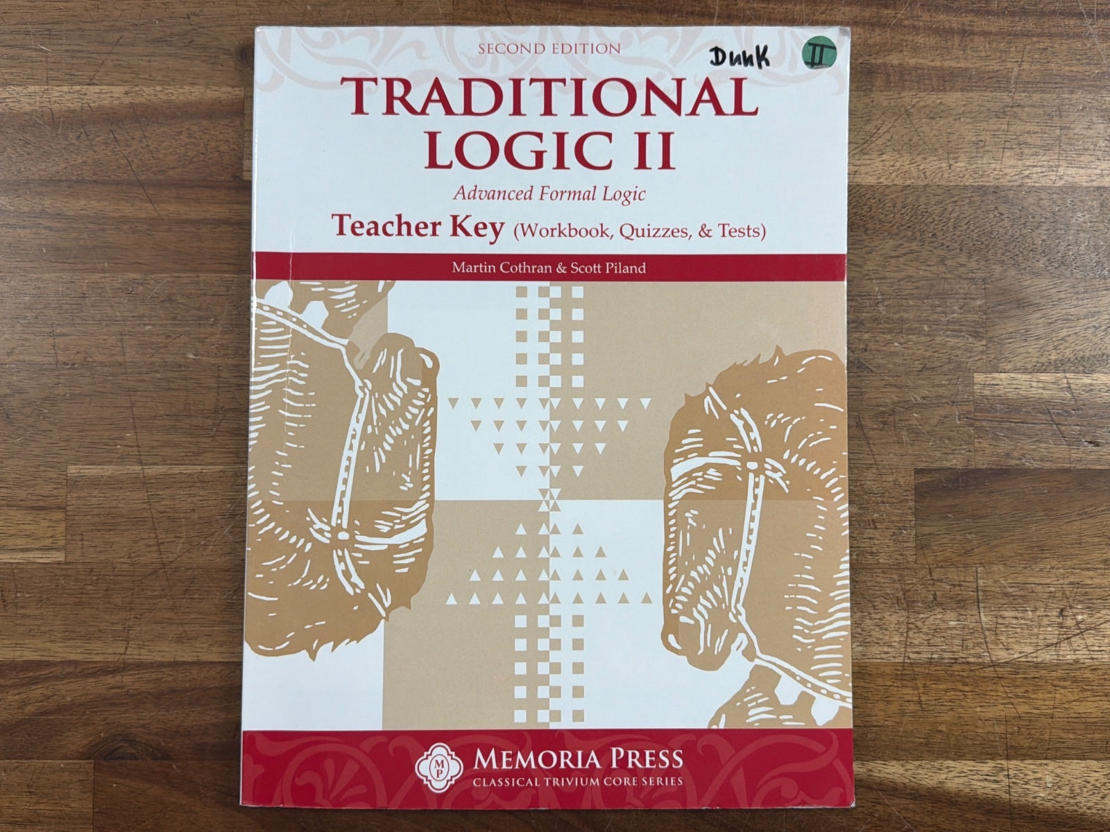 Traditional Logic II Teacher Key 2nd Edition Memoria Press