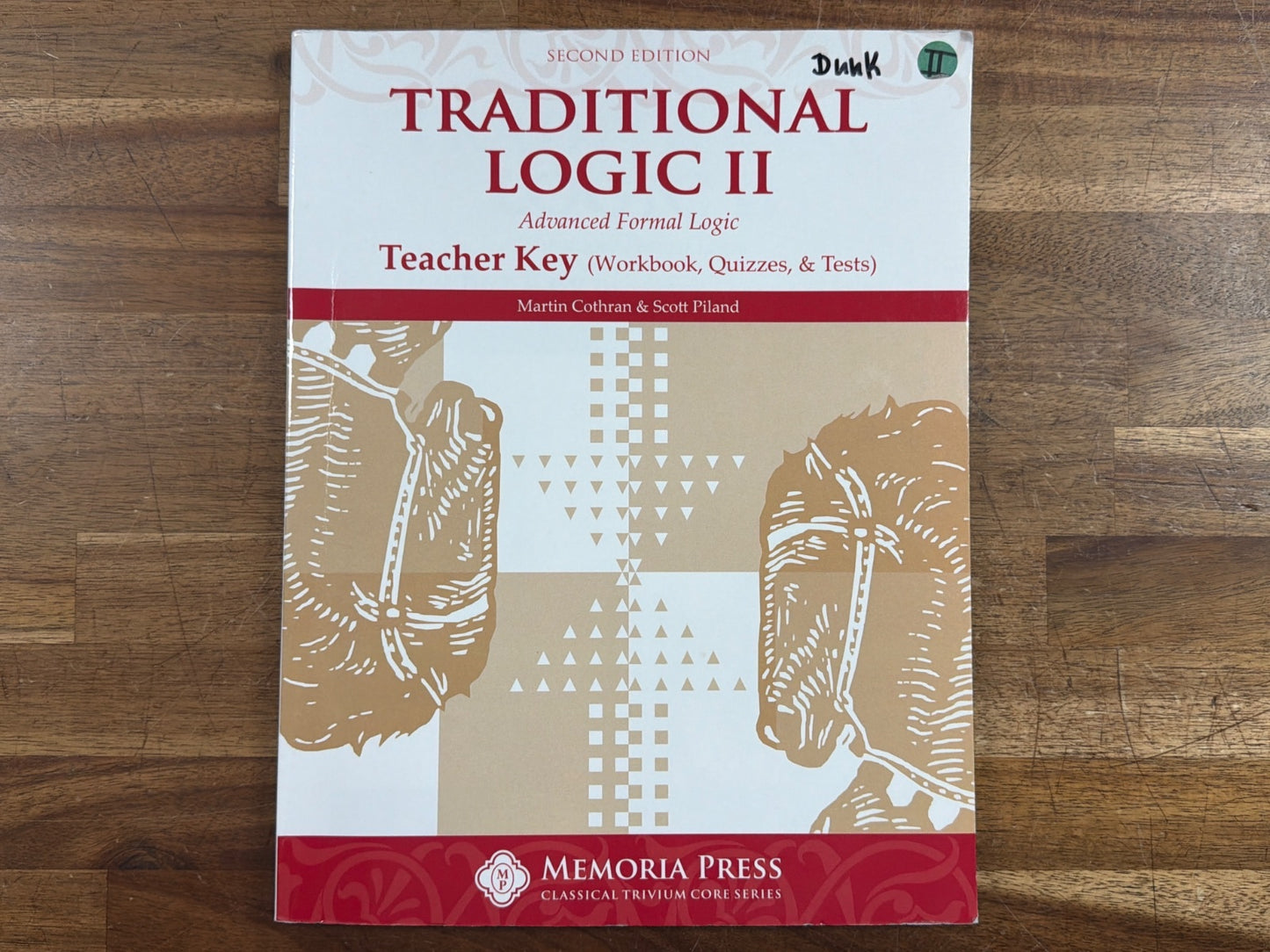 Traditional Logic II Teacher Key 2nd Edition Memoria Press