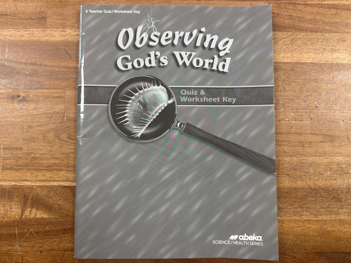 Abeka Observing God's World Quiz & Worksheet Key Grade 6