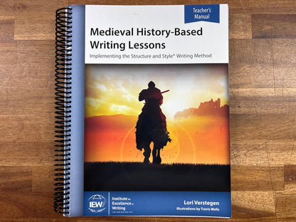IEW Medieval History-Based Writing Lessons Teacher's Manual