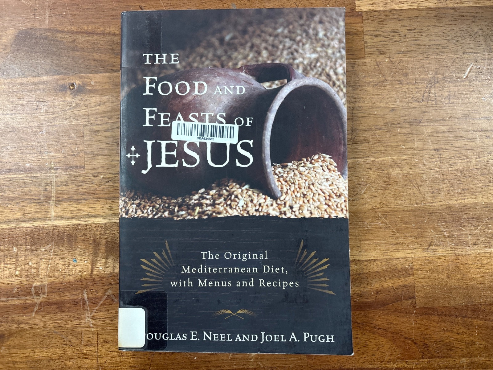 The Food and Feasts of Jesus: Original Mediterranean Diet — front cover