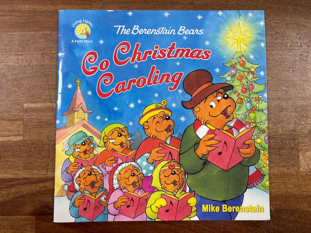 Berenstain Bears Go Christmas Caroling Living Lights Faith Story — front cover
