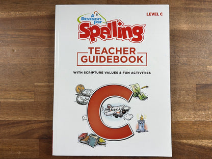 A Reason for Spelling Level C Teacher Guidebook