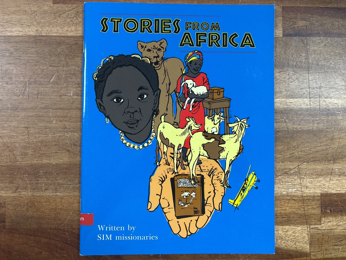Stories From Africa - SIM Missionaries Sonlight Reader