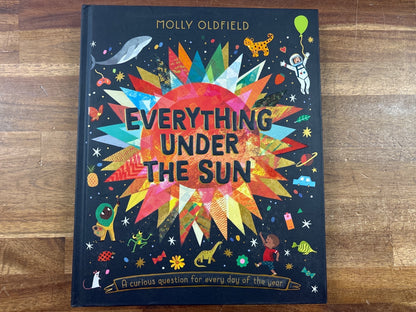 Everything Under the Sun by Molly Oldfield - Curious Questions — front cover