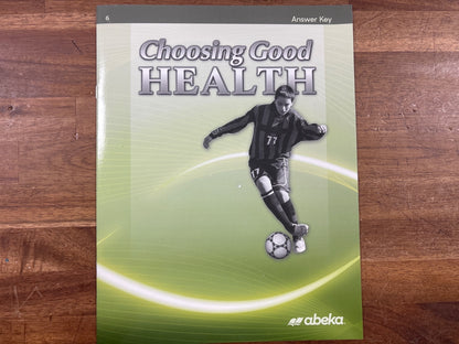 Abeka Choosing Good Health Grade 6 Answer Key