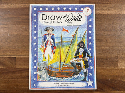 Draw and Write Through History: Pilgrims, Pirates, Patriots