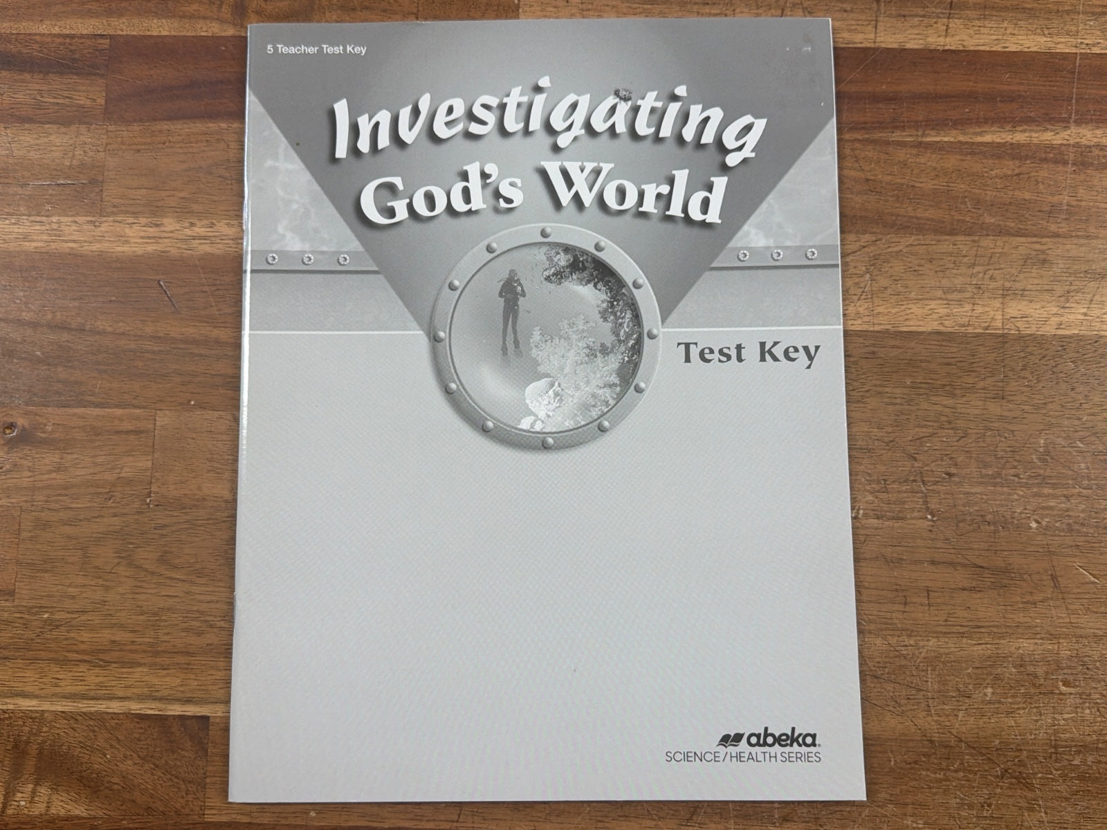 Abeka Investigating God's World Test Key Grade 5 4th Ed
