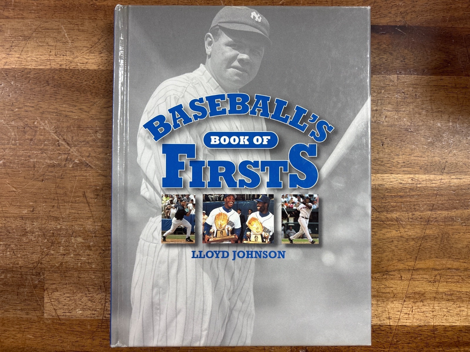 Baseball's Book of Firsts by Lloyd Johnson Hardcover