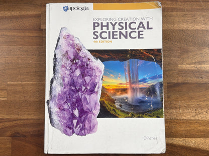 Apologia Exploring Creation with Physical Science 4th Ed