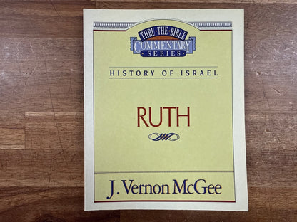 Thru the Bible Commentary: Ruth by J. Vernon McGee — front cover